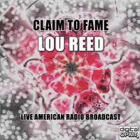 Lou Reed - Claim To Fame (Live)