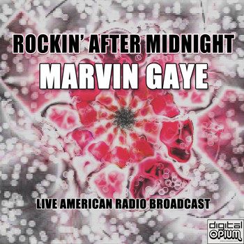 Marvin Gaye - Rockin' After Midnight (Live)