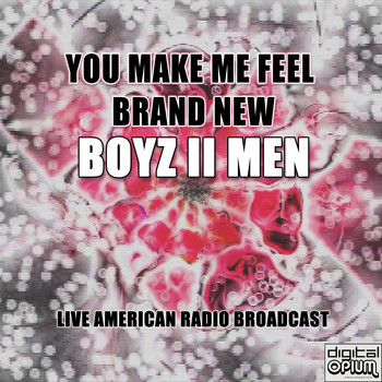 Boyz II Men - You Make Me Feel Brand New