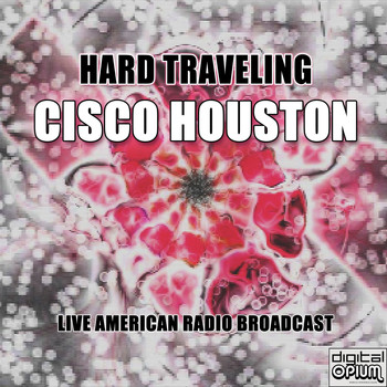 Cisco Houston - Hard Traveling