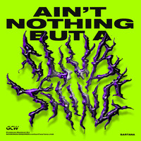 Sartana - Ain't Nothing But A Club Thing (Explicit)