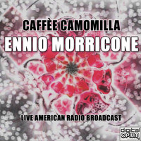 Ennio Morricone - Caffè e Camomilla