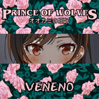 Prince of Wolves - Veneno (Explicit)