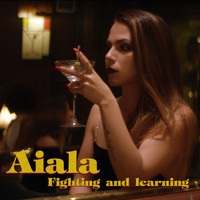 Aiala - Fighting and Learning