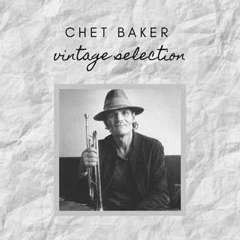 Chet Baker - Chet Baker - Vintage Selection