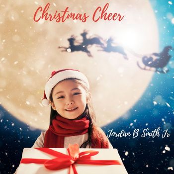 Jordan B Smith Jr. - Christmas Cheer