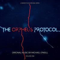 Michael O'Neill - The Orpheus Protocol, Vol. One (Original Soundtrack)