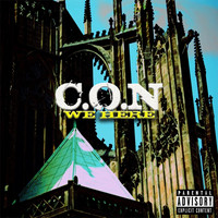 C.O.N - We Here (Explicit)