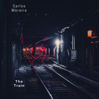 Carlos Moreira - The Train
