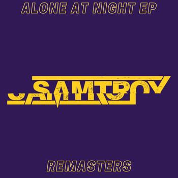 Samtroy - Alone at Night (Remasters)