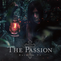 Raining Yu - The Passion