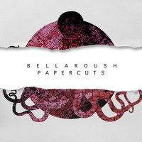 Bellaroush - Papercuts