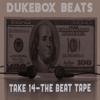 Dukebox Beats - Take 14 - The Beat Tape