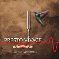 Presto Vivace - Estimulos Sinusoidales (En Vivo)