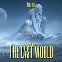 BMEN - The Last World