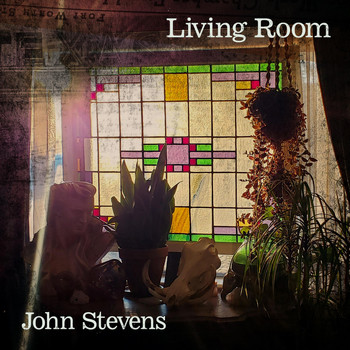John Stevens - Living Room (Explicit)