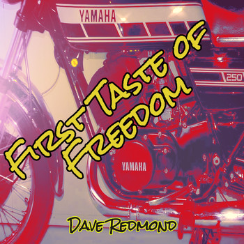Dave Redmond - First Taste of Freedom