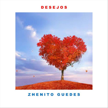 Zhenito Guedes - Desejos