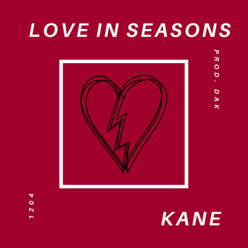 Kane - Love In Seasons (Explicit)