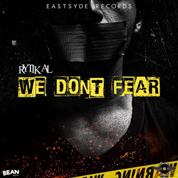 Rytikal - We Dont Fear (Explicit)