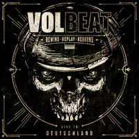 Volbeat - Rewind, Replay, Rebound (Live in Deutschland [Explicit])