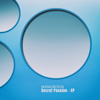 Mangrovia - Secret Passion - EP