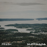 Prash - Nuffinada