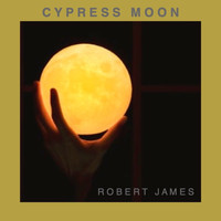 Robert James - Cypress Moon