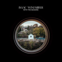 Isaac Winemiller - With the Seasons