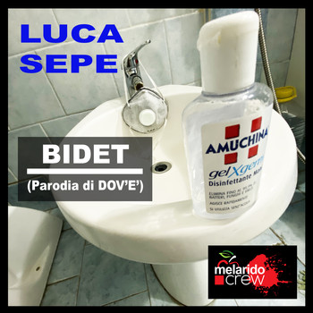 Luca Sepe - Bidet (Parodia di Dov’è)