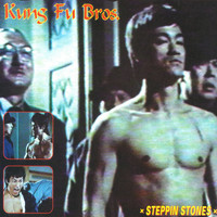 Kung Fu Bros. - Steppin Stones