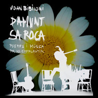 Joan Bibiloni - Damunt Sa Roca (Poemes i Música per no Emmalaltir)