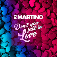Di Martino - Don't You Fall in Love