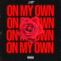 Stef - On My Own (Explicit)