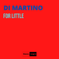 Di Martino - For Little