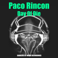 Paco Rincon - Day of Die (Explicit)