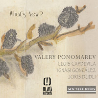 Valery Ponomarev - What´s New?