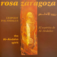 Rosa Zaragoza - El Espíritu de Al-Andalus