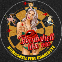 Bombshell - Bombshell Like Me