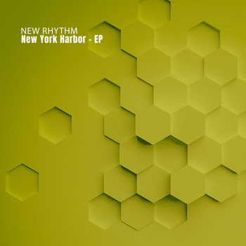 New Rhythm - New York Harbor - EP