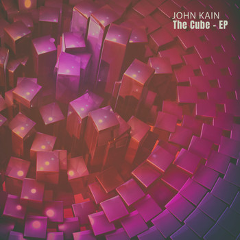 John Kain - The Cube - EP