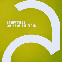 Danny Tylar - Sonika on the Floor