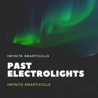 Infinite Smarticulls - Past Electrolights