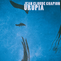 Jean Cloude Chapion - Urupia