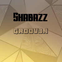Shabazz - Groov3.1