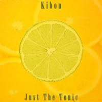 Kibou - JUST THE TONIC