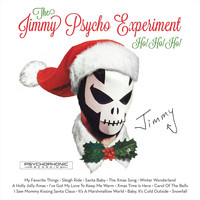 The Jimmy Psycho Experiment - Ho! Ho! Ho!