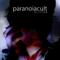 Allicorn - Paranoiacult