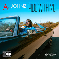 A. Johnz - Ride with Me (Explicit)