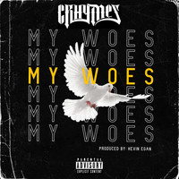 Crhymes - My Woes (Explicit)